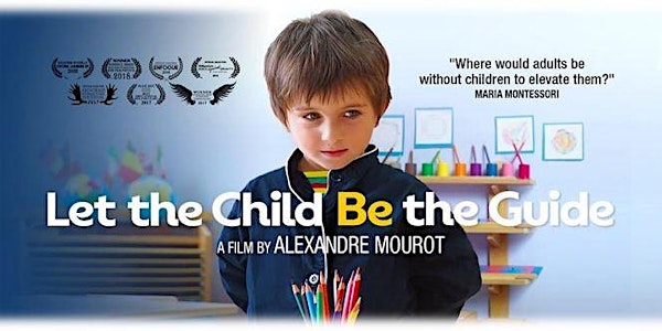OUTDOOR MOVIE: Let the Child Be the Guide