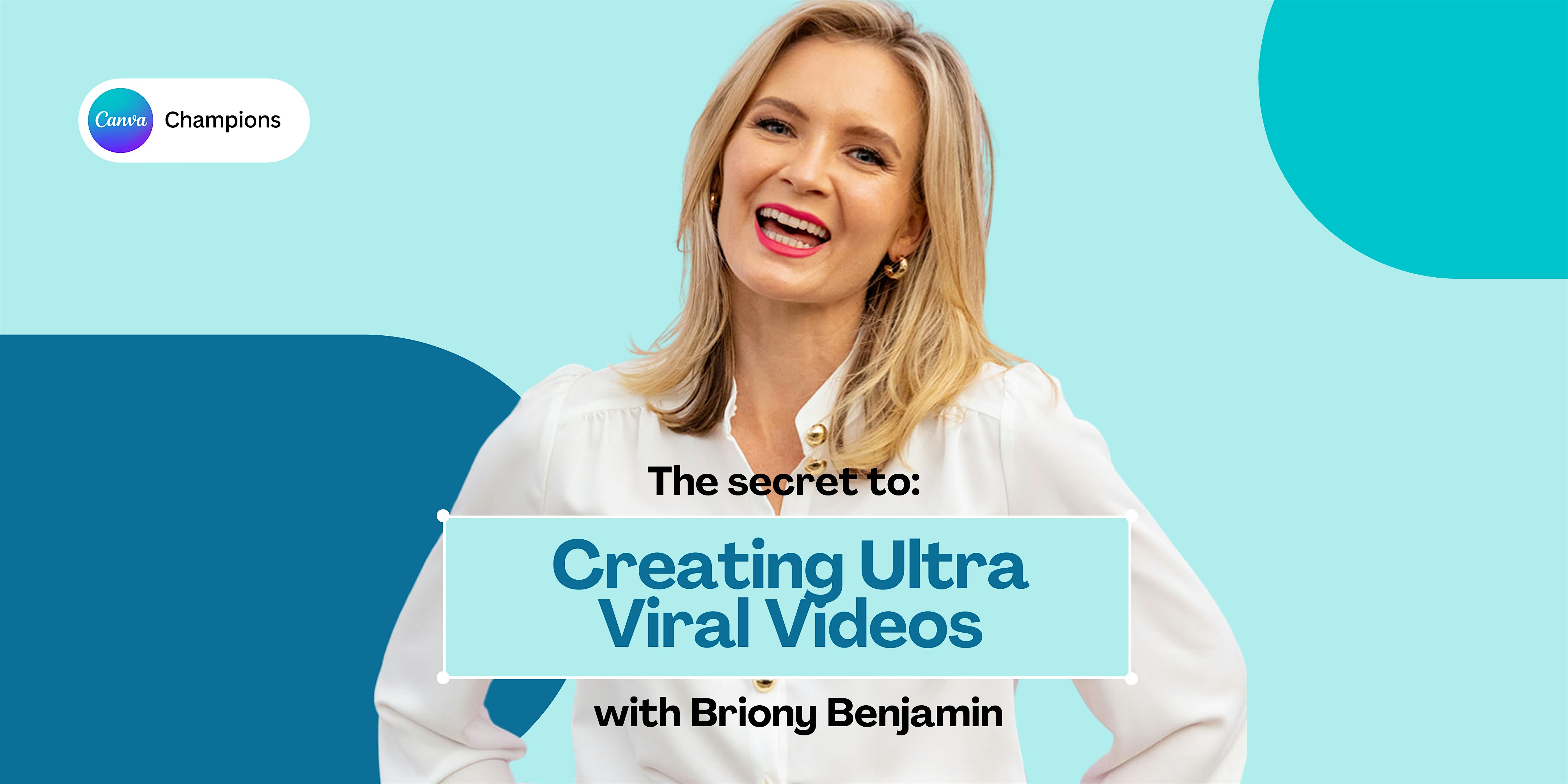 Creating Ultra Viral Videos with Briony Benjamin