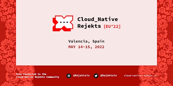 Cloud Native Rejekts EU 2022