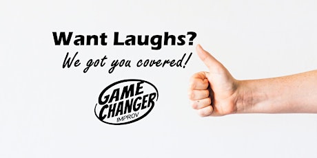 Game Changer Improv Comedy Show tickets