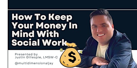 HOW TO KEEP YOUR MONEY IN MIND WITH SOCIAL WORK