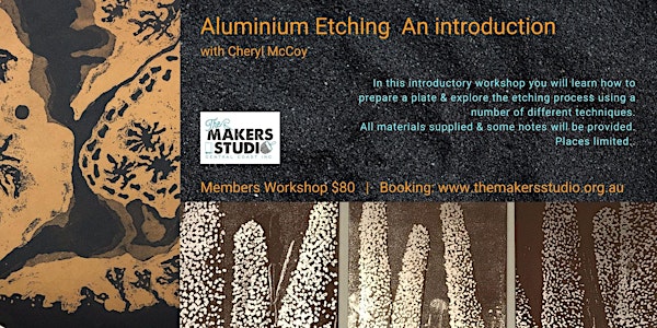 An Introduction to Aluminium Etching 7th May 2022 - with Cheryl McCoy