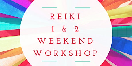 Reiki I & II Weekend Workshop primary image