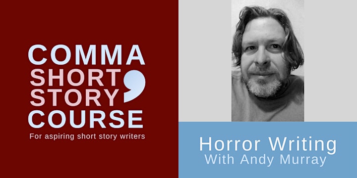 Comma Short Story Course Horror Writing (ONLINE) image