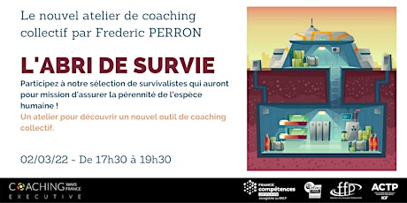 Image principale de L'abri de survie : découvrez ce nouvel outil de coaching collectif