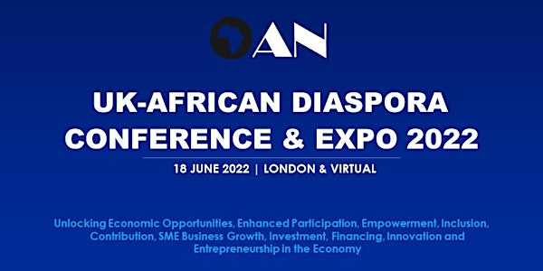 Annual UK - African Diaspora Conference  and Expo 2022