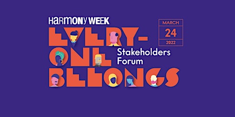 Immagine principale di Harmony Week 2022: Everyone Belongs - Stakeholders Forum 