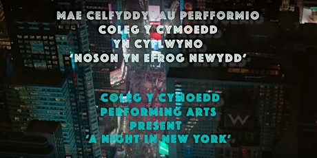 Coleg y Cymoedd Performing Arts Present 'A night in New York'
