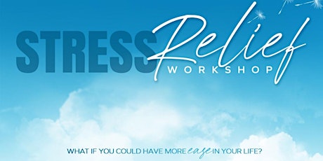 Hauptbild für Stress Relief Workshop