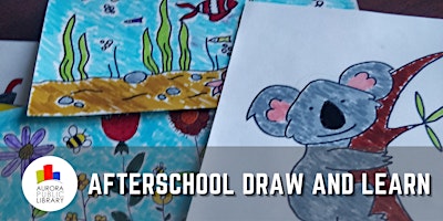 Afterschool Draw and Learn (Apr - Jun 2022)