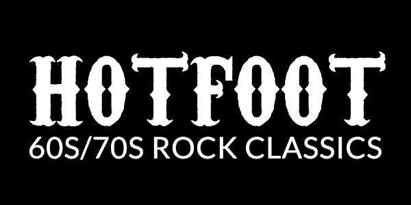 Hotfoot - 60s/70s Rock Classics