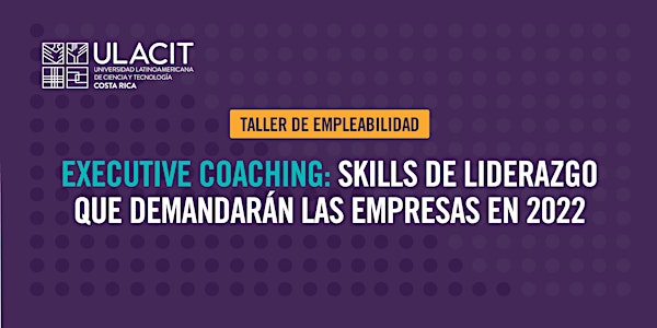 Executive Coaching: Los skills de liderazgo que demandan las empresas