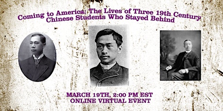 Coming to America: The Lives of Three 19th Century Chinese Students primary image