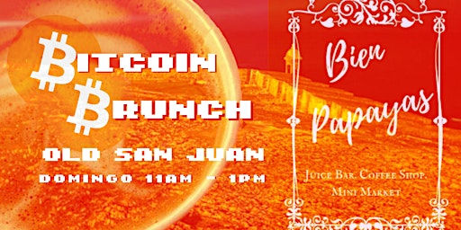 Bitcoin Brunch San Juan