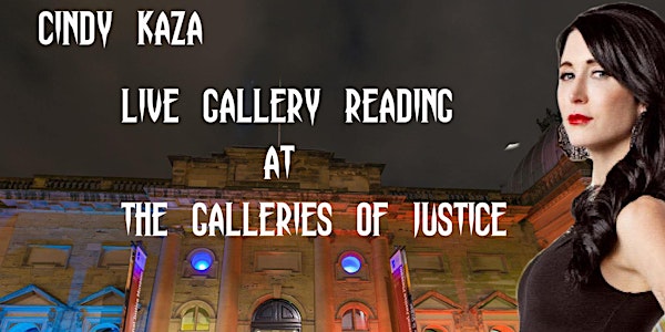 Cindy Kaza Gallery Reading at The Galleries of Justice, 30th July 2022