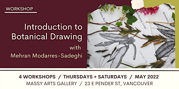 Workshop / “Introduction to Botanical Drawing” with Mehran Modarres-Sadegh