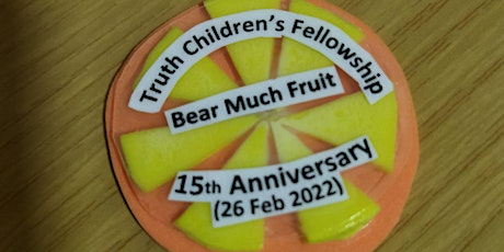 Truth Children's Fellowship 15th Anniversary