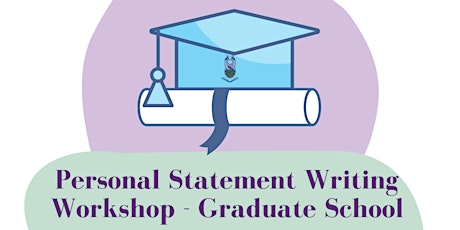 Grad School Application & Personal Statement Writing Workshop