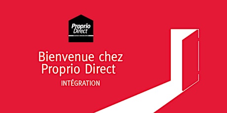 Bienvenue chez Proprio Direct (intégration) - 14 et 15 juin [1 UFC] billets
