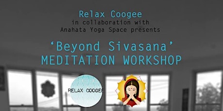 Beyond Sivasana Meditation Workshop primary image