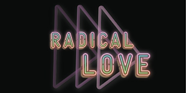 Free Street's Radical Love: Radical Survival Fundraiser & Lip Sync Battle!