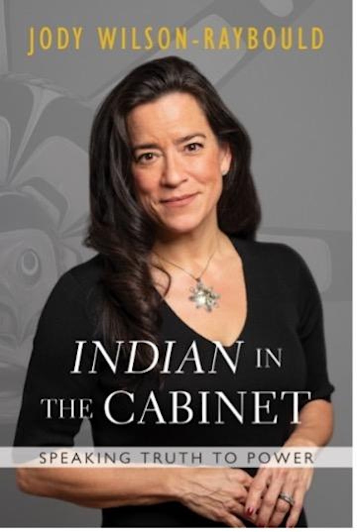 [2022 YWE Book Club] Indian in the Cabinet by Jody Wilson-Raybould image