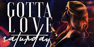 Image principale de "GOTTA LOVE SATURDAYS" at SOCIETY SILVER SPRING