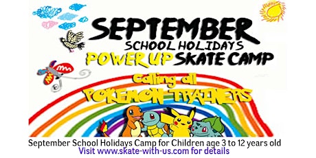 September School Holidays 2016 - We love Pokemon Go! Power Up Skate Camp for kids 3 to 12 primary image