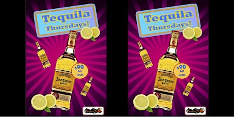 Tequila Thursdays! $90 Bottle All Nite! primary image