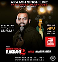 Akaash Singh:Live @ Vancouver Playhouse!  July 1st w/Sunee Dhaliwal+more!