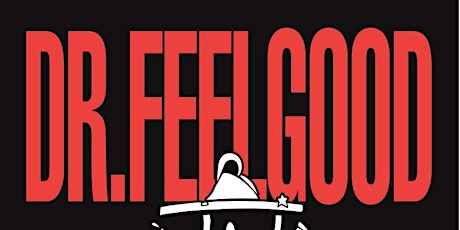 DR FEELGOOD tickets