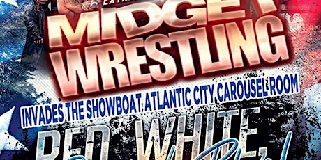 MICRO-WRESTLING ALL*STARS "RED, WHITE, BLACK AND BLUE" ATLANTIC CITY, NJ! tickets