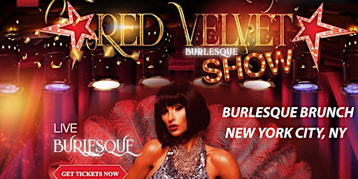 Red Velvet Burlesque Show NYC's #1 Variety & Brunch Cabaret Show in NYC