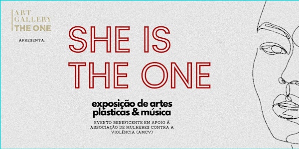 Exposição e concerto solidários “She is The One”