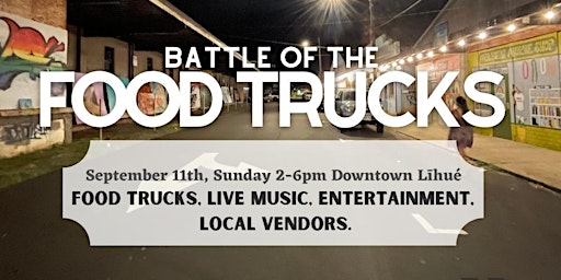 Battle of The Food Trucks, presented by Hawaii Tourism Authority