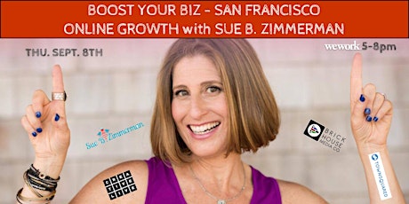 SF Boost Your Biz • Online Growth with Sue B. Zimmerman primary image