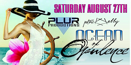 CANCELLED!! PLUR - Ocean of Opulence - SUMMER BOAT CRUISE - TIER 2 primary image