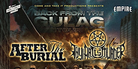 AFTER THE BURIAL / THY ART IS MURDER tickets