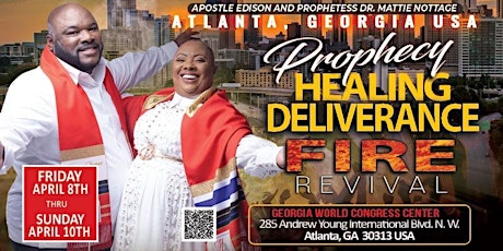 PROPHECY, HEALING  & DELIVERANCE FIRE REVIVAL  ATLANTA, GEORGIA USA