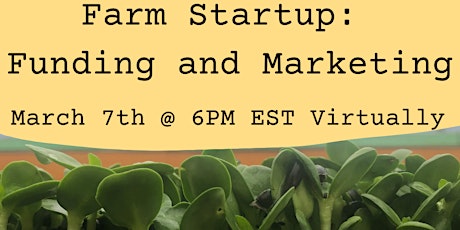Farm Startup: Funding and Marketing primary image