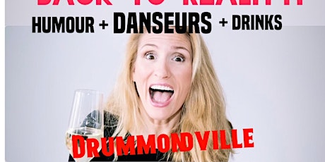 DRUMMONDVILLE Soirée spéciale Nouveau show Mère Ordinaire 3 + DANSEURS billets