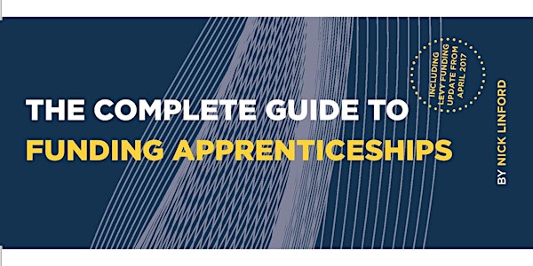 Pre-order: The Complete Guide to Funding Apprenticeships 2016/17