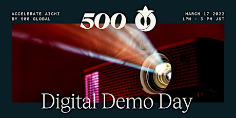 Accelerate Aichi by 500 Global Landing Pad Program Demo Day primary image