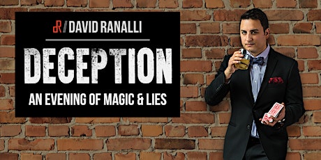 DECEPTION - An Evening of Magic & Lies tickets