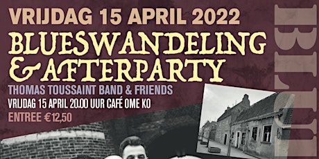 Blueswandeling & afterparty 15 april 2022