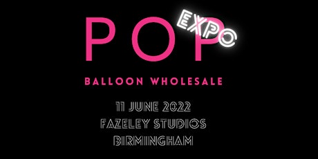 POP Balloons Expo Professional Decorators Event tickets