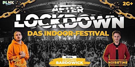 AFTER LOCKDOWN Indoor-Festival | 02.04.22 | Eventfabrik Bardowick