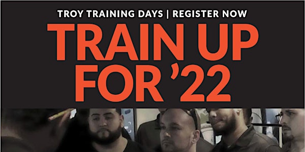 Troy Training Days 2022: Watervliet, NY