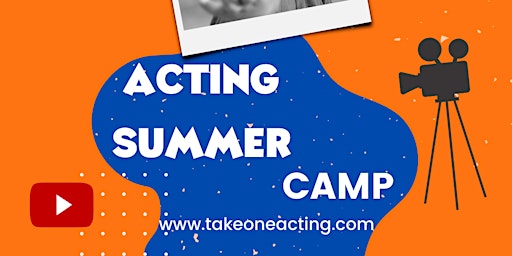 ACTING SUMMER CAMP FOR KIDS 7y to 11Y /Jun 2022