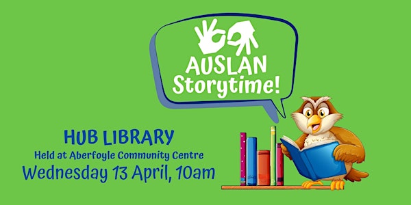 AUSLAN Interpreted Storytime - Hub Library at Aberfoyle Community Centre